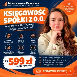 KSIĘGOWOŚĆ SPÓŁKI Z O.O. OD 599 ZŁ NETTO MIESIĘCZNIE!