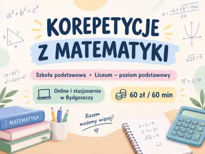 Korepetycje z matematyki- szkoła podstawowa oraz liceum poziom podstawowy